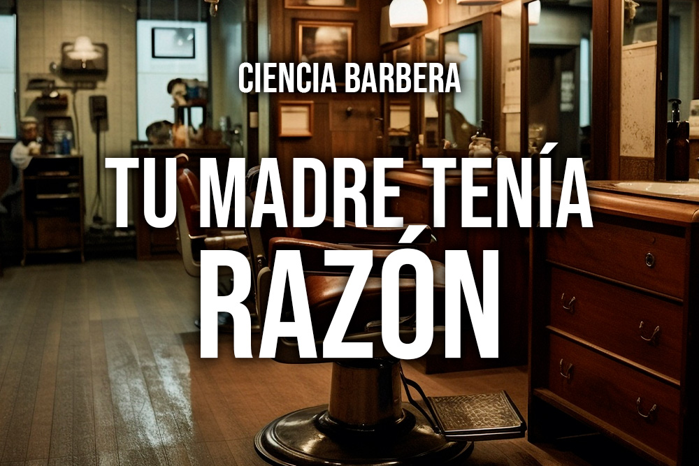 TU MADRE TENÍA RAZÓN